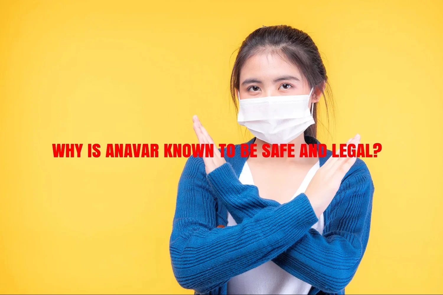 Anavar safety and legality