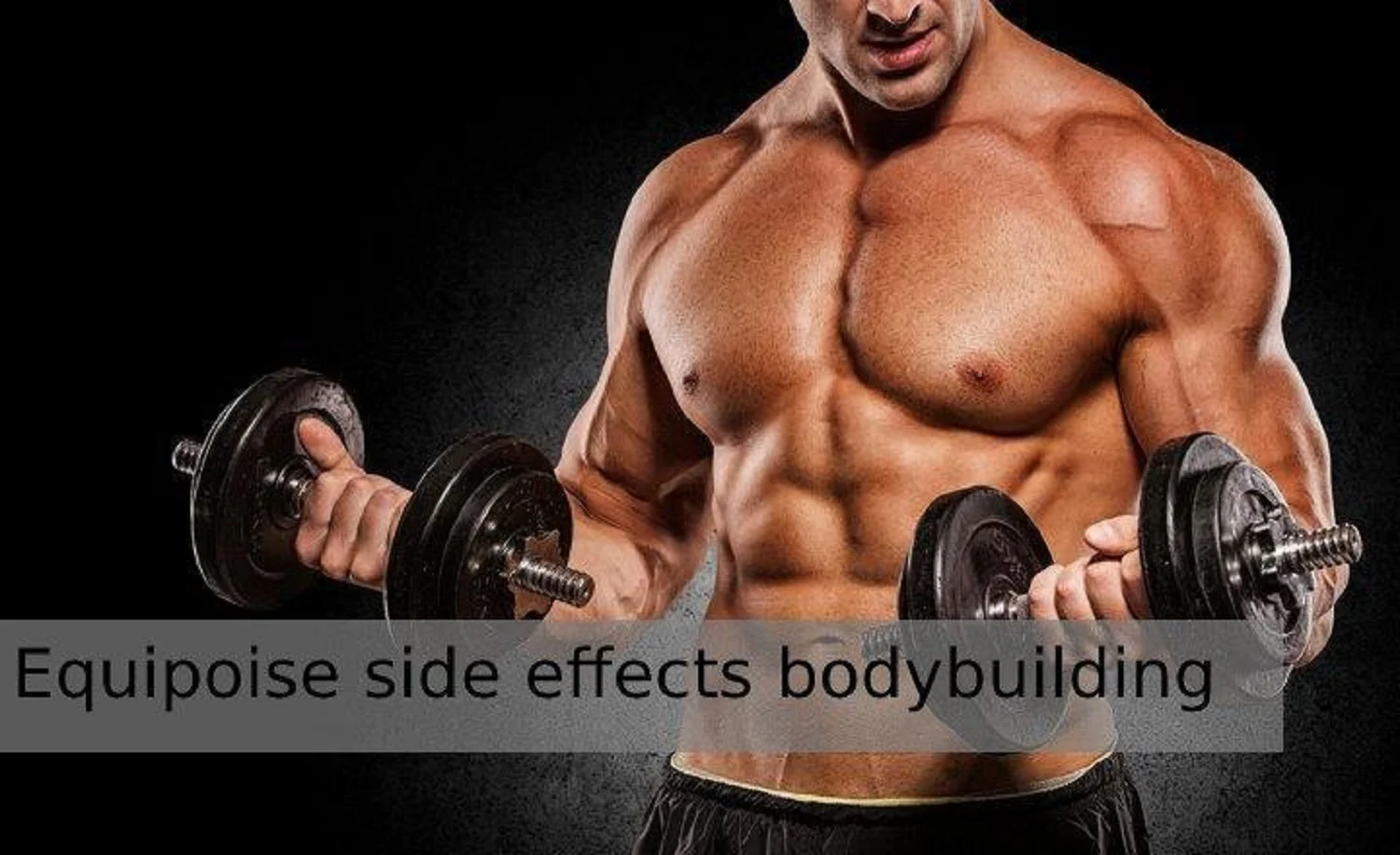 Equipoise side effects in bodybuilding