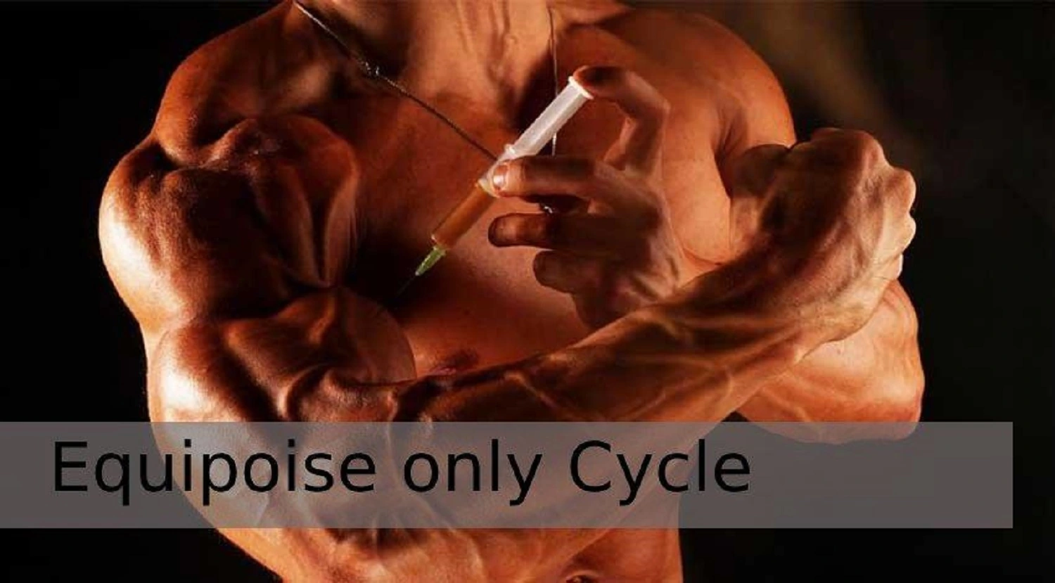 Equipoise only cycle